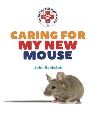 cover image of Caring for My New Mouse